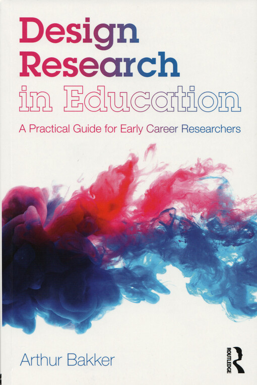 Design research in education : a practical guide for early career researchers