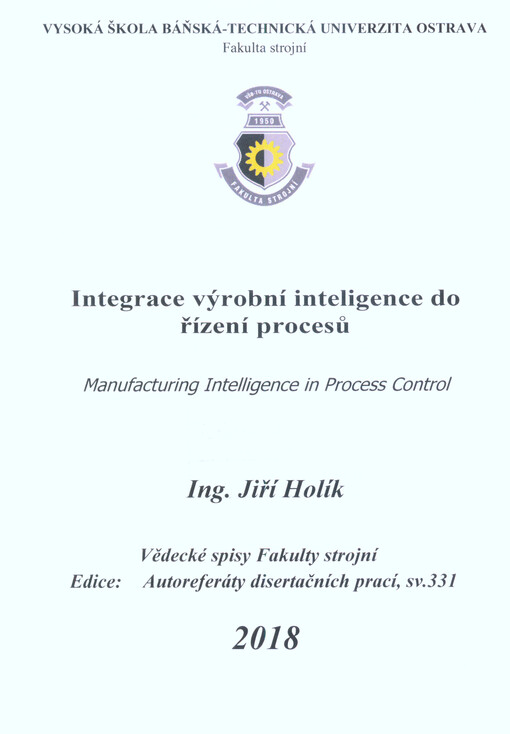 Integrace výrobní inteligence do řízení procesů = Manufacturing intelligence in process control