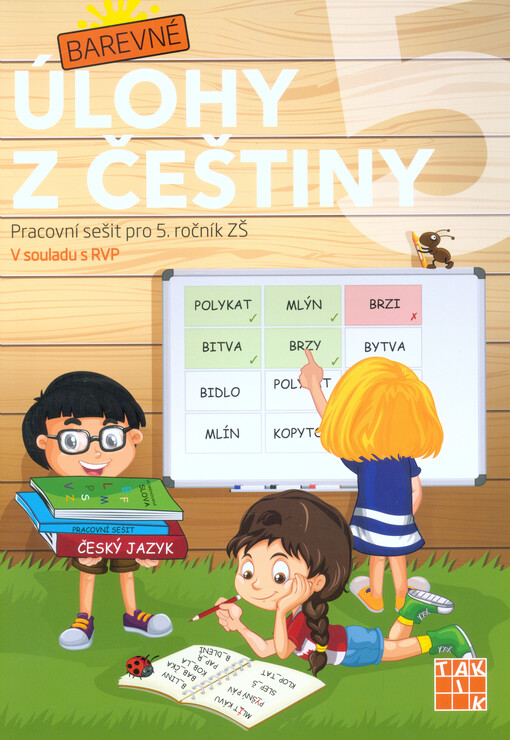 Barevné úlohy z češtiny 5 : pracovní sešit pro 5. ročník ZŠ : v souladu s RVP