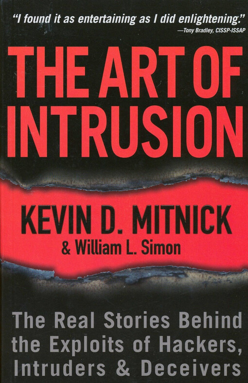 The art of intrusion : the real stories behind the exploits of hackers, intruders & deceivers