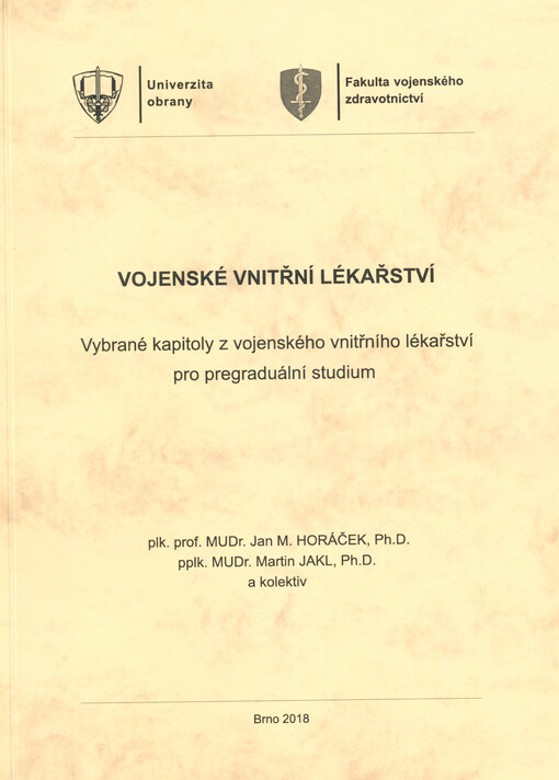 Vojenské vnitřní lékařství : vybrané kapitoly z vojenského vnitřního lékařství pro pregraduální studium