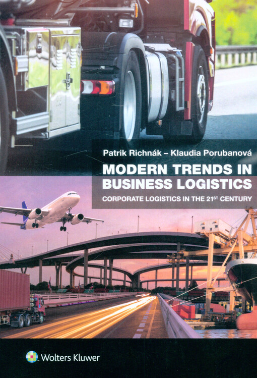 Modern trends in business logistics : corporate logistics in the 21st century