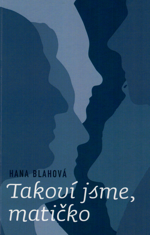 Takoví jsme, matičko