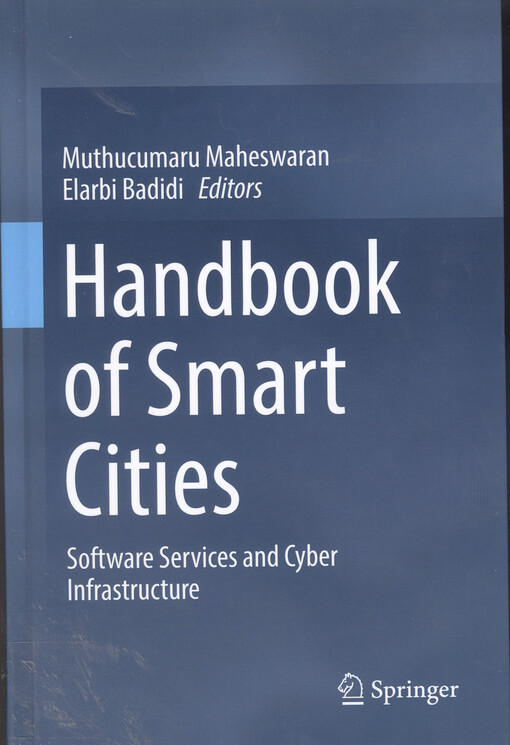 Handbook of smart cities : software services and cyber infrastructure