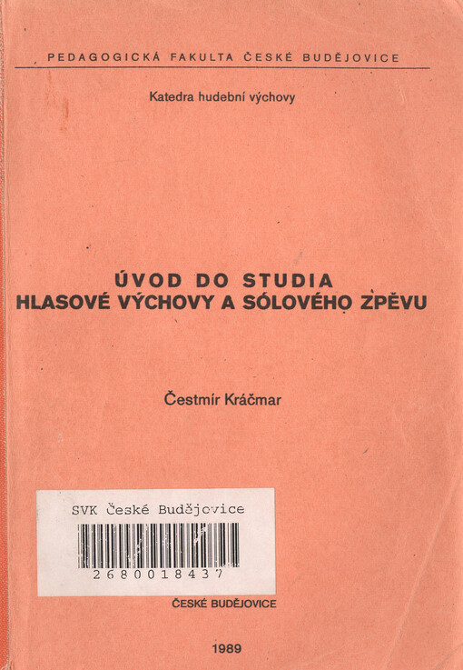 Úvod do studia hlasové výchovy a sólového zpěvu :[určeno pro posl. pedagog. fak.]