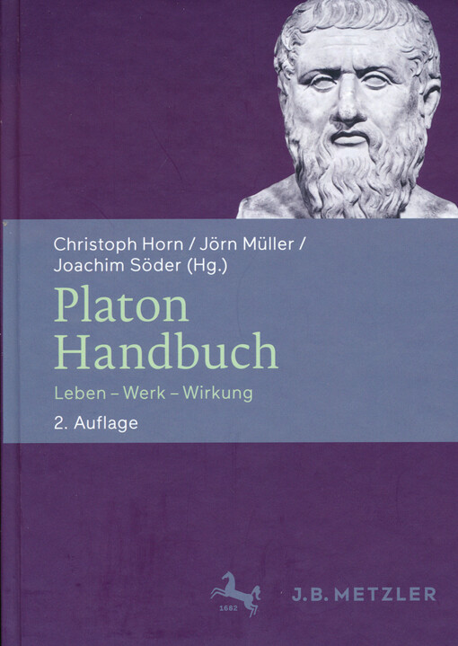 Platon Handbuch : Leben - Werk - Wirkung