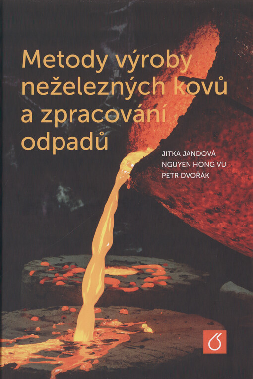 Metody výroby neželezných kovů a zpracování odpadů