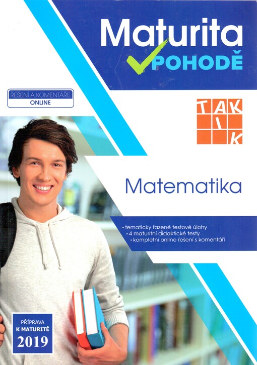 Maturita v pohodě. Matematika