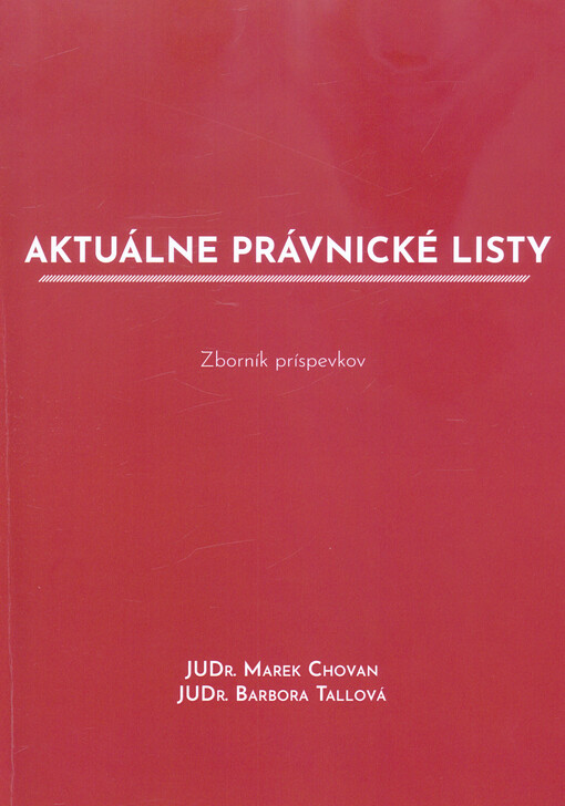 Aktuálne právnické listy : zborník príspevkov
