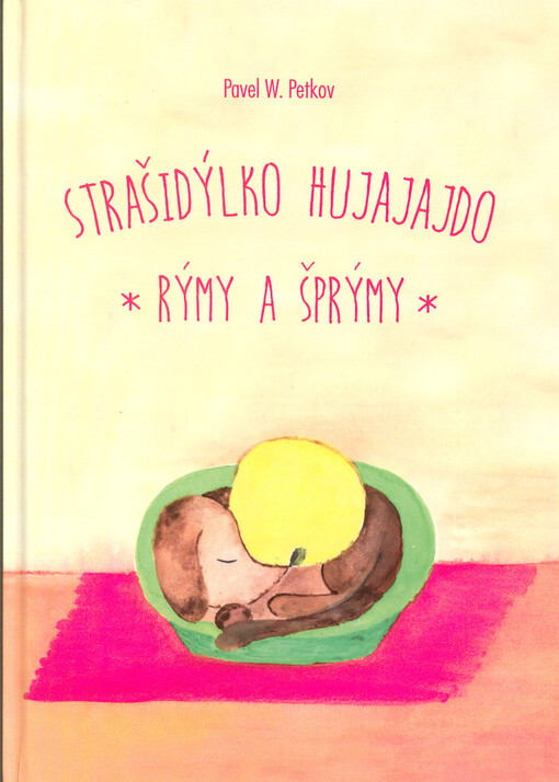 Strašidýlko Hujajajdo : rýmy a šprýmy