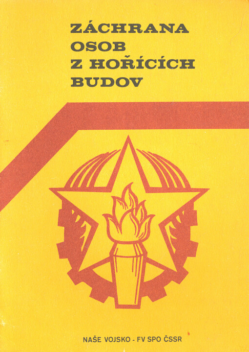 Záchrana osob z hořících budov :Metodické pokyny a časový rozvaha školení