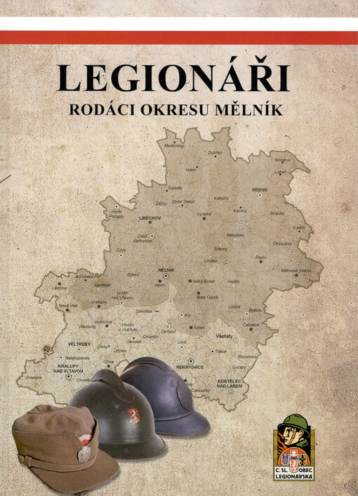 Legionáři - rodáci okresu Mělník