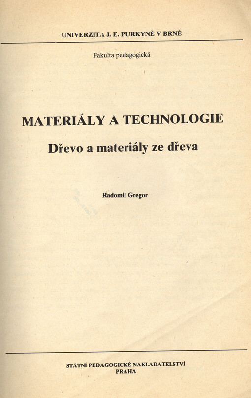 Materiály a technologie :dřevo a materiály ze dřeva