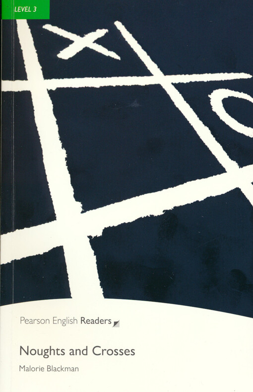 Pearson English Readers 3 Noughts and Crosses - Malorie Blackman