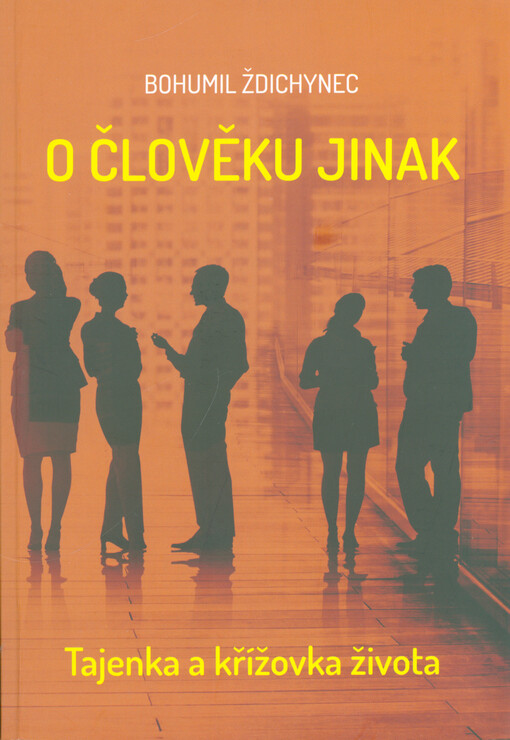 O člověku trochu jinak aneb tajenka a křížovka života