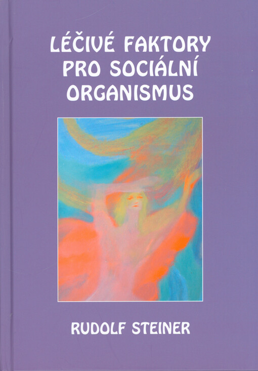 Léčivé faktory pro sociální organismus