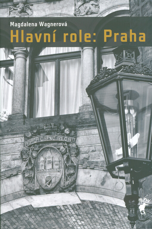 Hlavní role: Praha