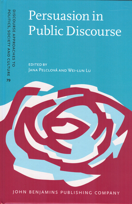 Persuasion in public discourse : cognitive and functional perspectives