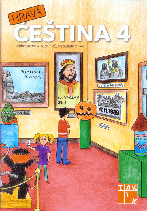 Hravá čeština 4 : učebnice pro 4. ročník ZŠ, v souladu s RVP