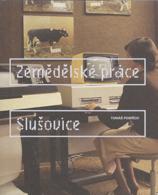 Zemědělské práce - Slušovice