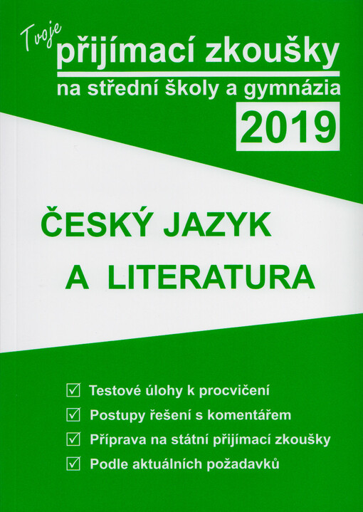 Tvoje přijímací zkoušky na střední školy a gymnázia 2019 - Český jazyk a literatura