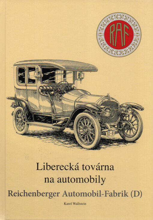 Liberecká továrna na automobily = Reichenberg Automobil-Fabrik (D)