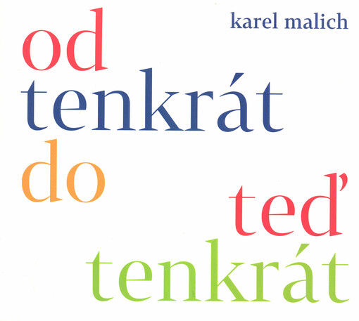 Od tenkrát do teď tenkrát