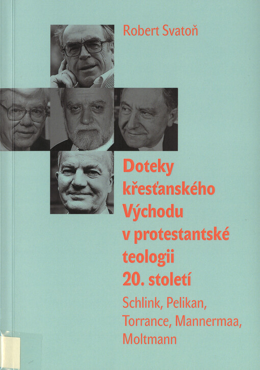 Doteky křesťanského Východu v protestantské teologii 20. století