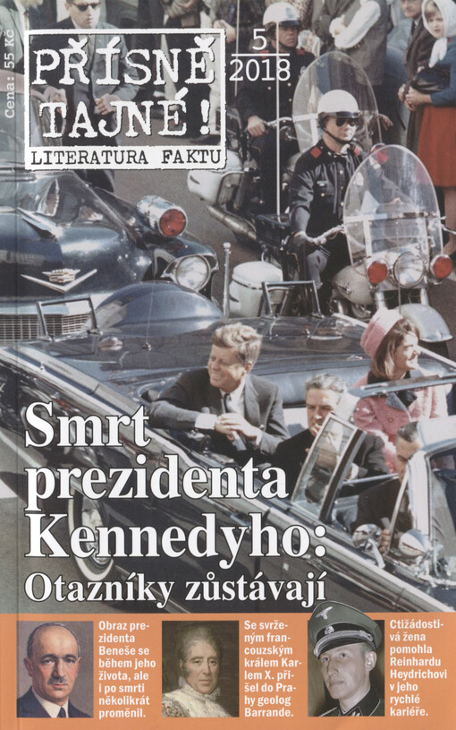 Přísně tajné!. 5/2018 : literatura faktu : pohledy do zákulisí historie : války, bitvy, armády : aféry, skandály, špionáž : pozoruhodné osobnosti, nevšední osudy