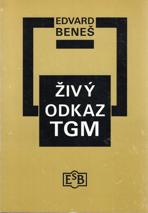 Živý odkaz TGM : projevy 1937-1947
