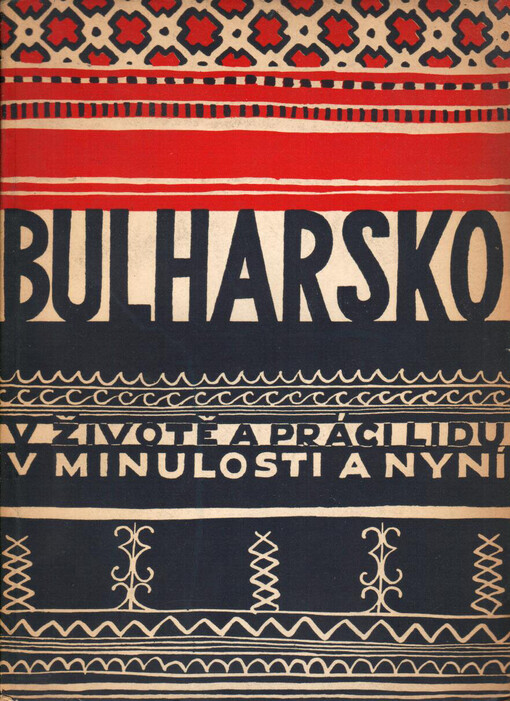 Bulharsko v životě a práci lidu v minulosti a nyní