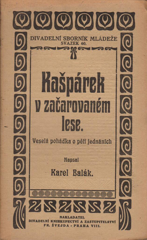 Kašpárek v začarovaném lese: veselá pohádka o pěti jednáních
