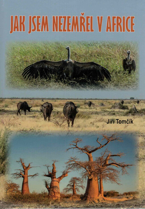 Jak jsem nezemřel v Africe
