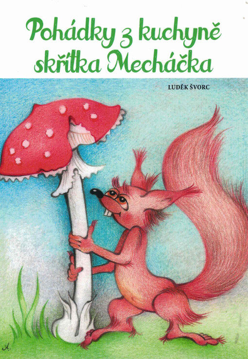 Pohádky z kuchyně skřítka Mecháčka