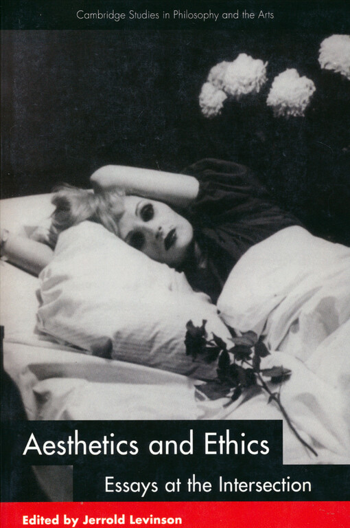 Aesthetics and ethics : essays at the intersection