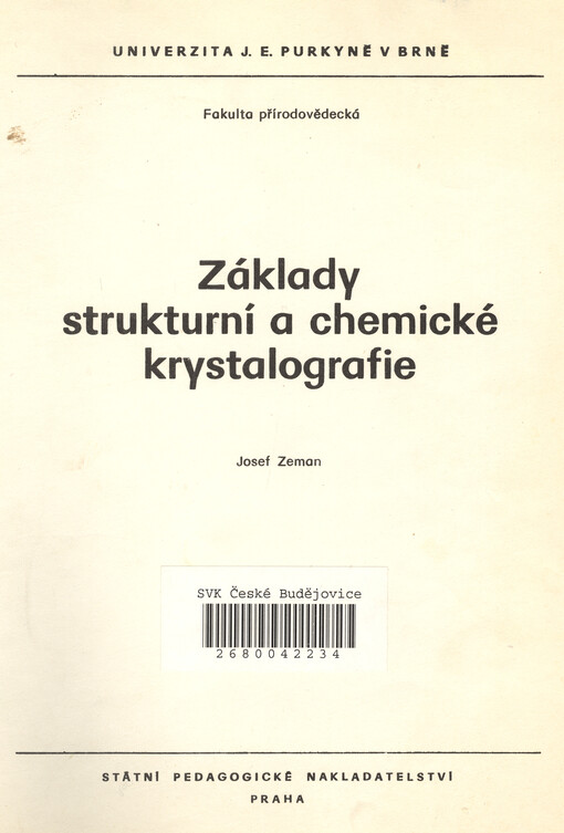 Základy strukturní a chemické krystalografie :Určeno pro posl. fak. přírodověd.