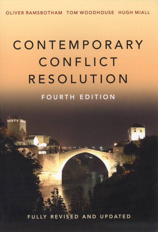 Contemporary conflict resolution : the prevention, management and transformation of deadly conflicts