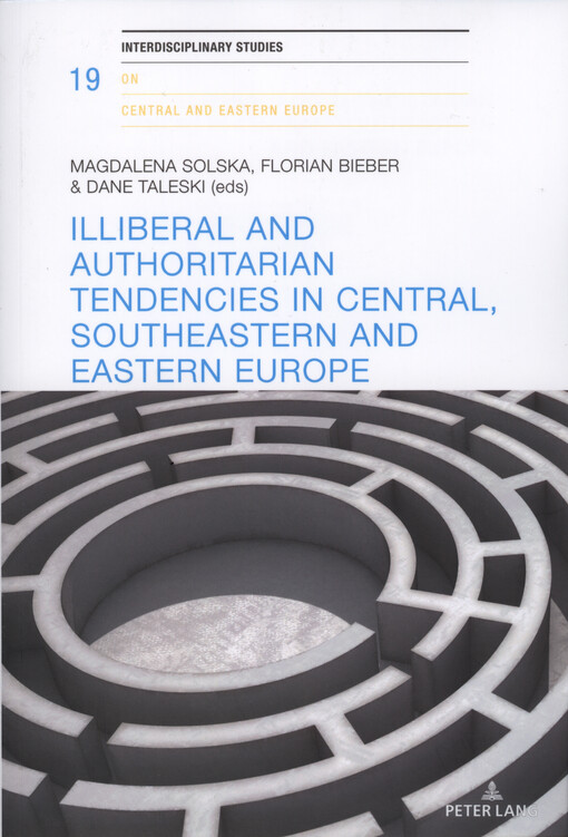 Illiberal and authoritarian tendencies in central, southeastern and eastern Europe