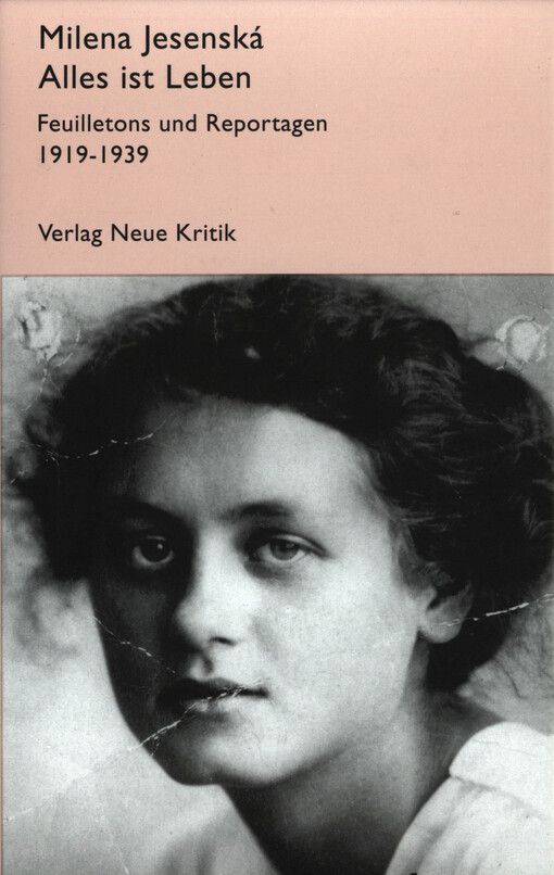 Alles ist leben : Feuilletons und Reportagen 1919-1939
