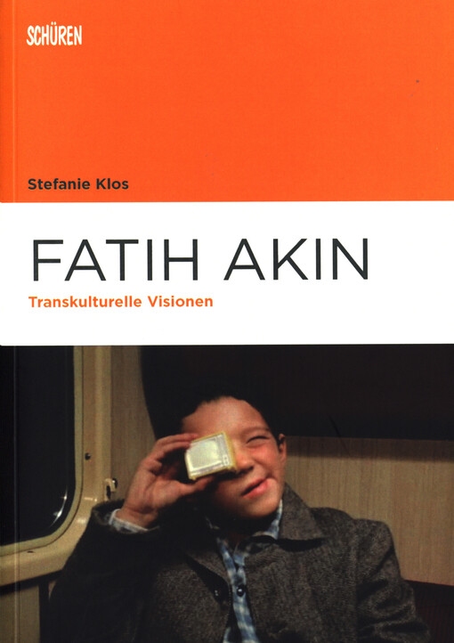 Fatih Akin : transkulturelle Visionen