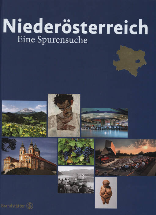 Niederösterreich : eine Spurensuche
