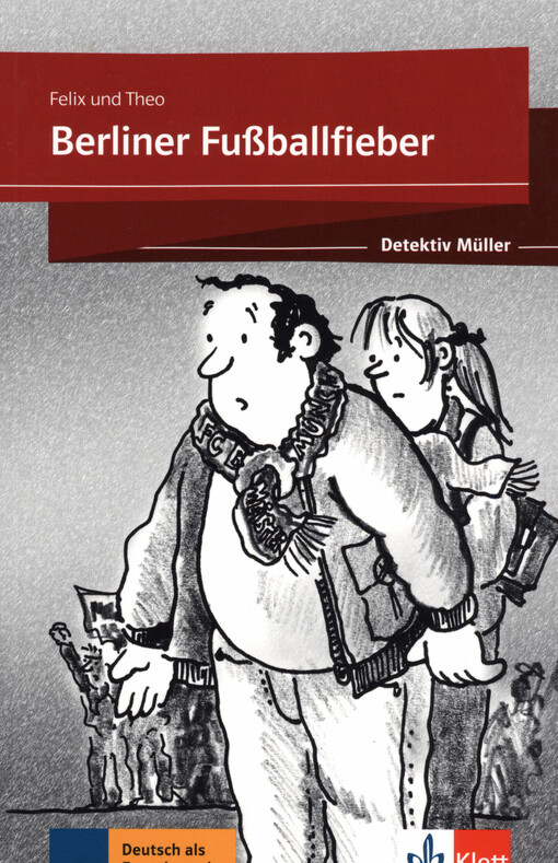 Detektiv Müller. Berliner Fußballfieber