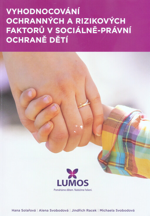 Vyhodnocování ochranných a rizikových faktorů v sociálně-právní ochraně dětí