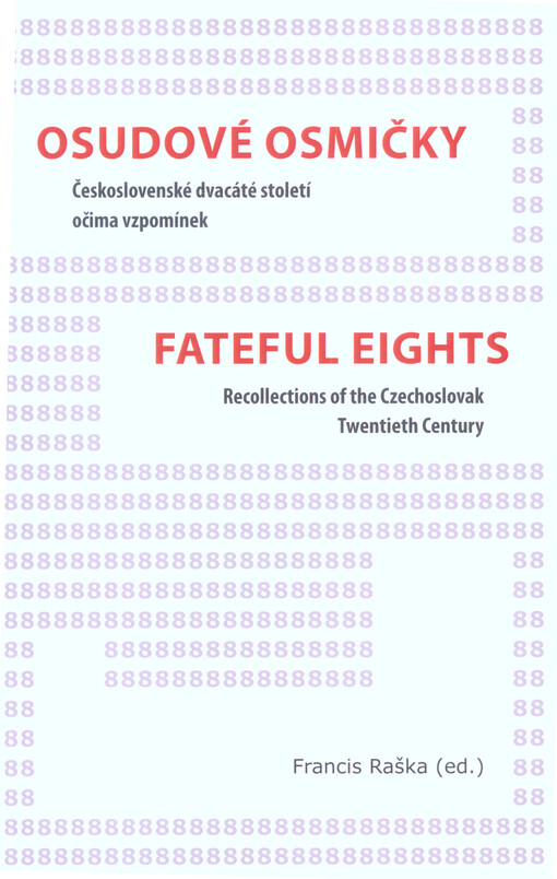 Osudové osmičky / Fateful Eights