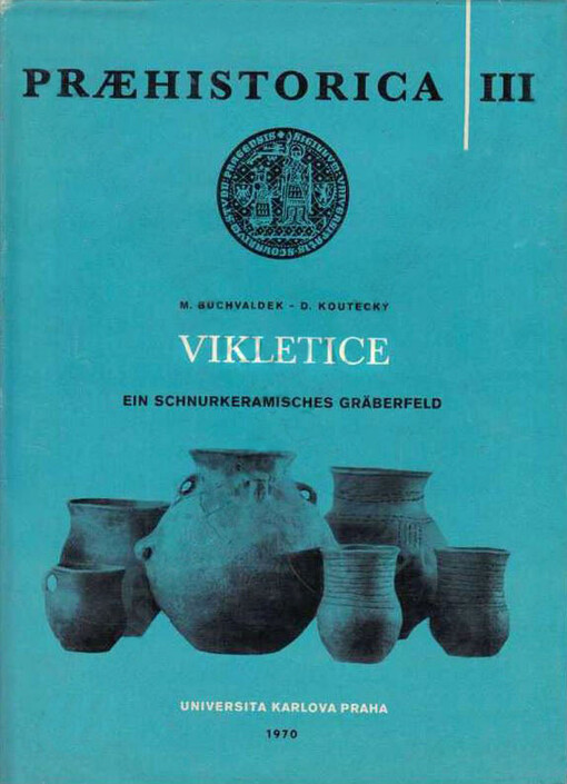 Praehistorica : acta Instituti praehistorici Universitatis Carolinae Pragensis