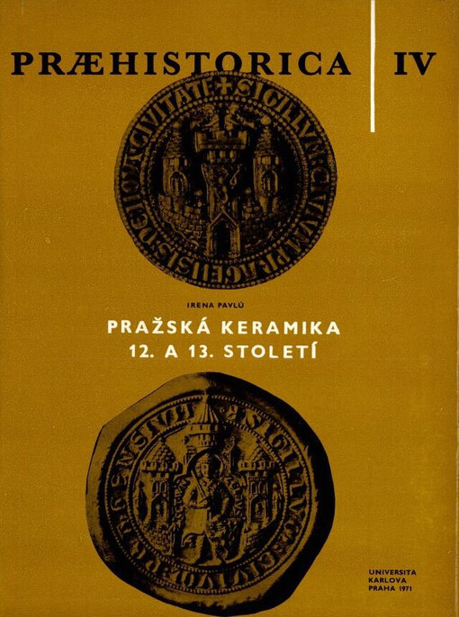 Praehistorica : acta Instituti praehistorici Universitatis Carolinae Pragensis