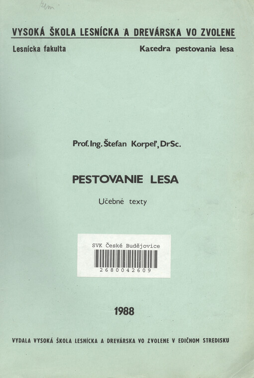Pestovanie lesa : učebné texty