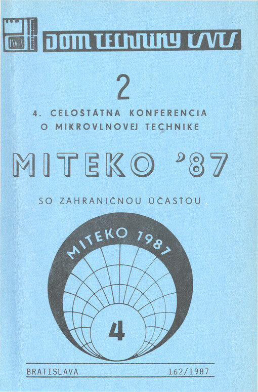 4. celoštátna konferencia o mikrovlnovej technike so zahraničnou účasťou MITEKO '87. 2
