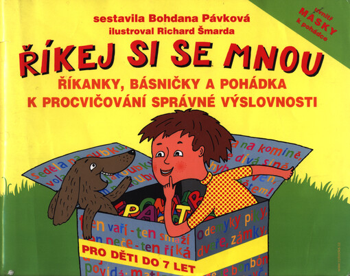 Říkej si se mnou : [říkanky, básničky a pohádka k procvičování správné výslovnosti