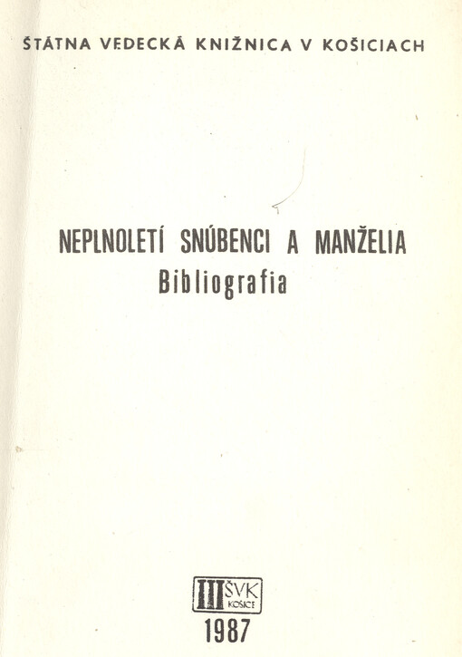 Neplnoletí snúbenci a manželia : výberová bibliografie